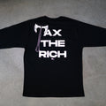 Tax the Rich Long Sleeve Shirt